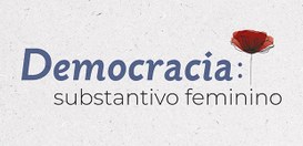 Democracia: substantivo feminino - 14.11.2025