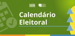 Identidade visual Calendário Eleitoral Eleições 2026