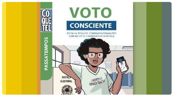 Revista Coquetel de passatempos sobre voto consciente está nas bancas Publicação é uma parceria do TSE com a revista para estimular a participação nas eleições e o ap...