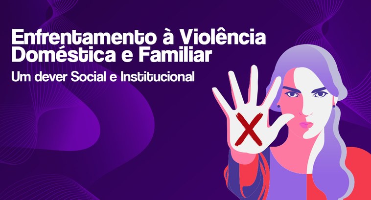 O objetivo é incentivar mulheres a buscarem apoio nos órgãos especializados.